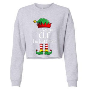 I'm Not An Elf Im Just Short Funny Christmas Matching Family  Cropped Pullover Crew