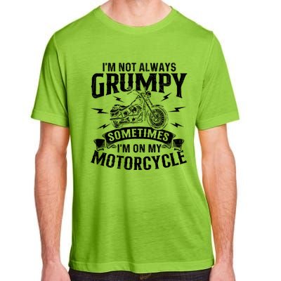 IM Not Always Grumpy Biker Motorcycle Rider Riding Racing Adult ChromaSoft Performance T-Shirt