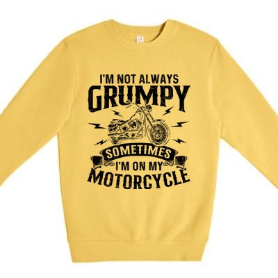 IM Not Always Grumpy Biker Motorcycle Rider Riding Racing Premium Crewneck Sweatshirt