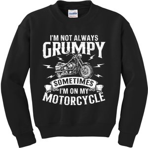 IM Not Always Grumpy Biker Motorcycle Rider Riding Racing Kids Sweatshirt