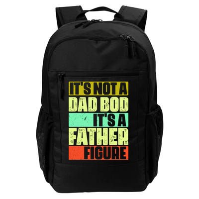 Its Not A Dad Bod Its A Father Figure Funny Vintage Backpack