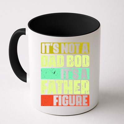 Its Not A Dad Bod Its A Father Figure Funny Vintage Mug