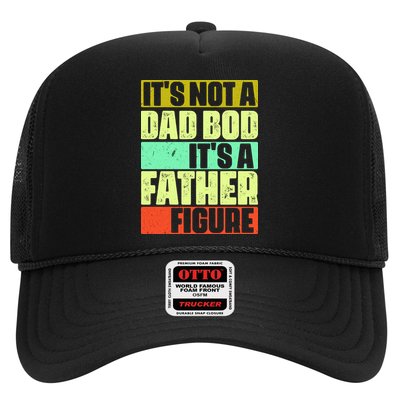 Its Not A Dad Bod Its A Father Figure Funny Vintage Trucker Hat
