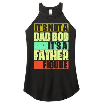 Its Not A Dad Bod Its A Father Figure Funny Vintage Women's Perfect Tri Rocker Tank