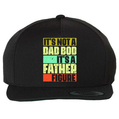 Its Not A Dad Bod Its A Father Figure Funny Vintage Wool Snapback Cap