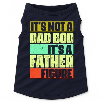 Its Not A Dad Bod Its A Father Figure Funny Vintage Doggie Tank