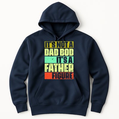 Its Not A Dad Bod Its A Father Figure Funny Vintage Hoodie