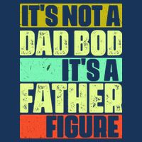 Its Not A Dad Bod Its A Father Figure Funny Vintage Sweatshirt