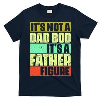 Its Not A Dad Bod Its A Father Figure Funny Vintage T-Shirt