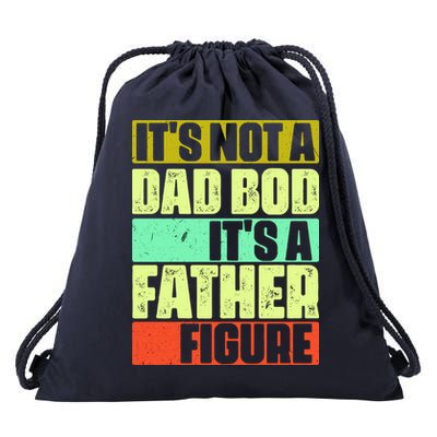 Its Not A Dad Bod Its A Father Figure Funny Vintage Drawstring Bag