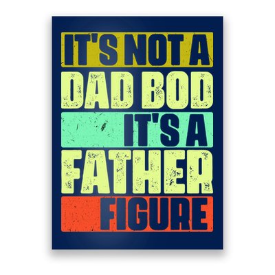Its Not A Dad Bod Its A Father Figure Funny Vintage Poster