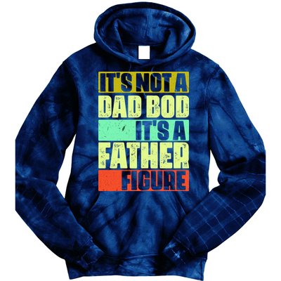 Its Not A Dad Bod Its A Father Figure Funny Vintage Tie Dye Hoodie
