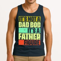 Its Not A Dad Bod Its A Father Figure Funny Vintage Tank Top