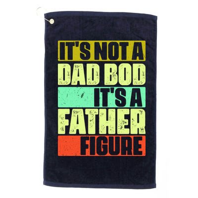 Its Not A Dad Bod Its A Father Figure Funny Vintage Golf Towel