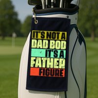 Its Not A Dad Bod Its A Father Figure Funny Vintage Golf Towel