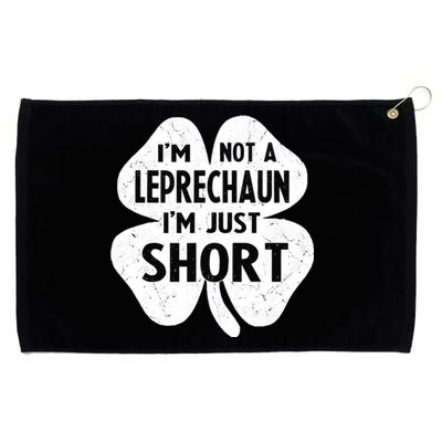 I'm Not A Leprechaun I'm Just Short St Patrick's Day Funny Grommeted Golf Towel