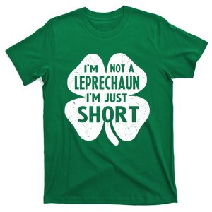 I'm Not A Leprechaun I'm Just Short St Patrick's Day Funny T-Shirt