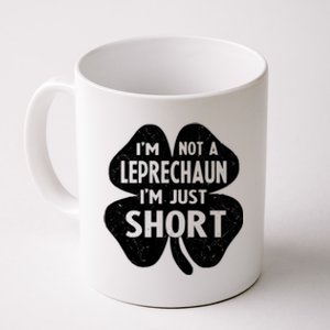 I'm Not A Leprechaun I'm Just Short St Patrick's Day Funny Coffee Mug