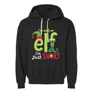 IM Not An Elf Im Just Short Funny Christmas Matching Family Garment-Dyed Fleece Hoodie