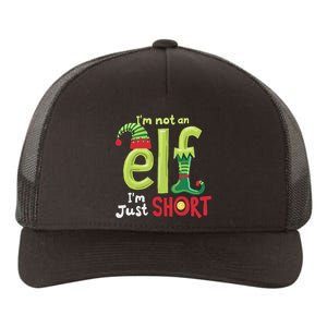 IM Not An Elf Im Just Short Funny Christmas Matching Family Yupoong Adult 5-Panel Trucker Hat