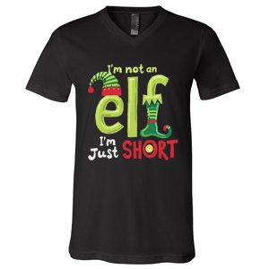 IM Not An Elf Im Just Short Funny Christmas Matching Family V-Neck T-Shirt