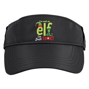 IM Not An Elf Im Just Short Funny Christmas Matching Family Adult Drive Performance Visor