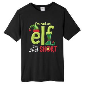 IM Not An Elf Im Just Short Funny Christmas Matching Family Tall Fusion ChromaSoft Performance T-Shirt