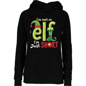 IM Not An Elf Im Just Short Funny Christmas Matching Family Womens Funnel Neck Pullover Hood