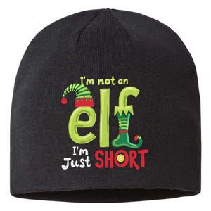 IM Not An Elf Im Just Short Funny Christmas Matching Family Sustainable Beanie