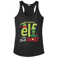 IM Not An Elf Im Just Short Funny Christmas Matching Family Ladies PosiCharge Competitor Racerback Tank