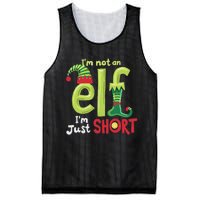 IM Not An Elf Im Just Short Funny Christmas Matching Family Mesh Reversible Basketball Jersey Tank