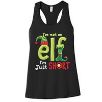 IM Not An Elf Im Just Short Funny Christmas Matching Family Women's Racerback Tank