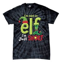 IM Not An Elf Im Just Short Funny Christmas Matching Family Tie-Dye T-Shirt