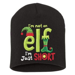 IM Not An Elf Im Just Short Funny Christmas Matching Family Short Acrylic Beanie