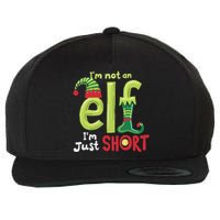 IM Not An Elf Im Just Short Funny Christmas Matching Family Wool Snapback Cap