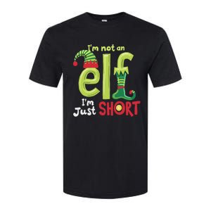 IM Not An Elf Im Just Short Funny Christmas Matching Family Softstyle CVC T-Shirt