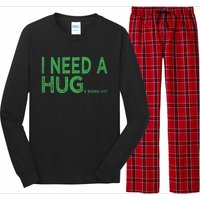 I Need A Huge Bong Hit Funny Weed Joke Long Sleeve Pajama Set