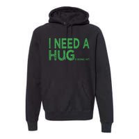 I Need A Huge Bong Hit Funny Weed Joke Premium Hoodie