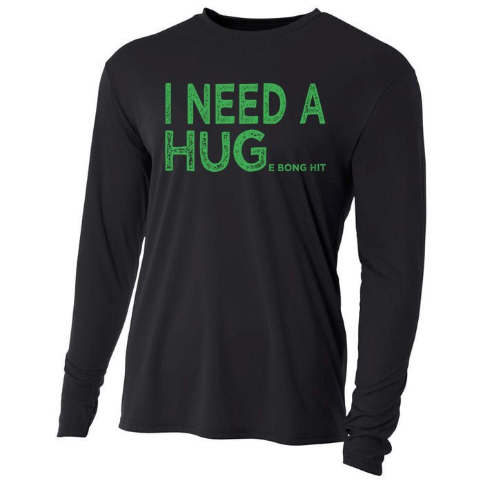 I Need A Huge Bong Hit Funny Weed Joke Cooling Performance Long Sleeve Crew