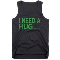 I Need A Huge Bong Hit Funny Weed Joke Tank Top