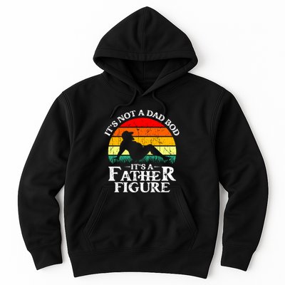 Its Not A Dad Bod Its A Father Figure Funny Sexy Hoodie