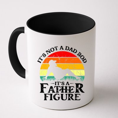 Its Not A Dad Bod Its A Father Figure Funny Sexy Mug