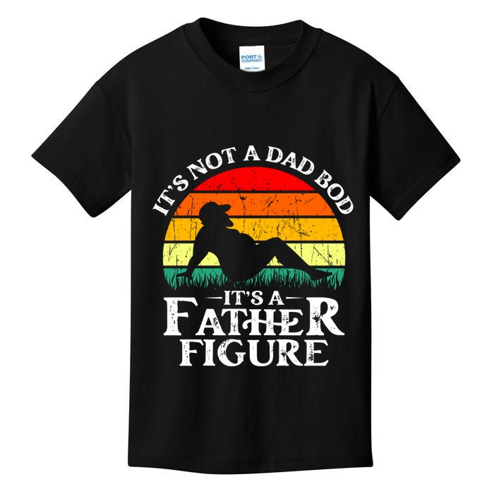 Its Not A Dad Bod Its A Father Figure Funny Sexy Kids T-Shirt