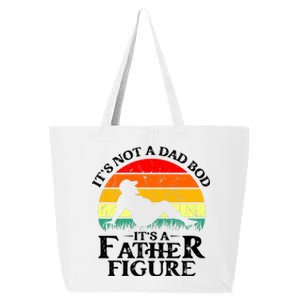 Its Not A Dad Bod Its A Father Figure Funny Sexy 25L Jumbo Tote