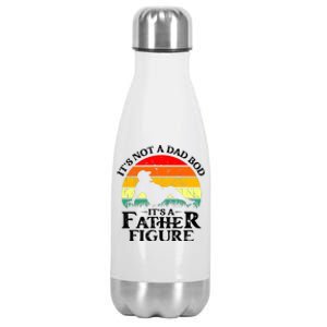 Its Not A Dad Bod Its A Father Figure Funny Sexy Stainless Steel Insulated Water Bottle