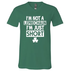 I'm Not A Leprechaun I'm Just Short St Patrick's Day Funny V-Neck T-Shirt