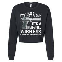 Its Not A Gun Meme Funny Its Not A Gun Gift Cropped Pullover Crew