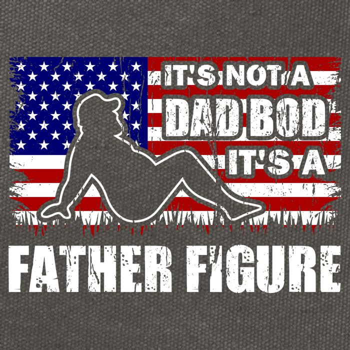 Its Not A Dad Bod Its A Father Figure Funny USA Sexy Cotton Canvas Backpack