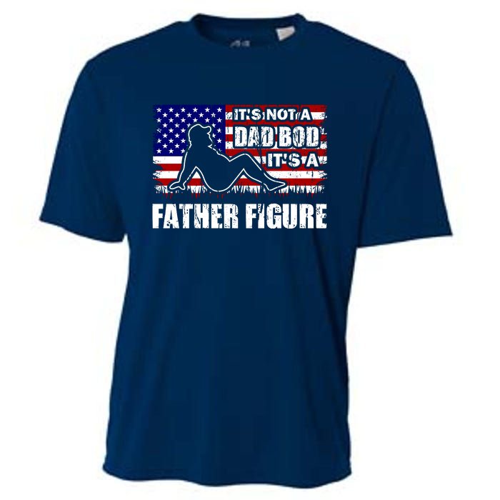 Its Not A Dad Bod Its A Father Figure Funny USA Sexy Cooling Performance Crew T-Shirt