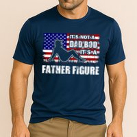 Its Not A Dad Bod Its A Father Figure Funny USA Sexy Cooling Performance Crew T-Shirt